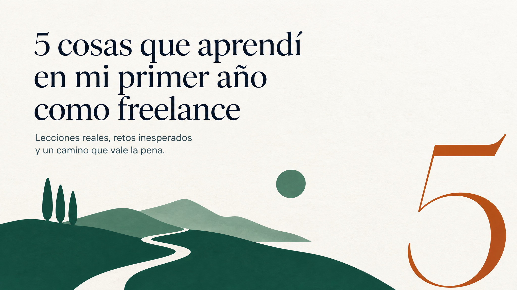 Diapositiva 1, portada: «5 cosas que aprendí en mi primer año como freelance», con un paisaje verde y un 5 grande en terracota
