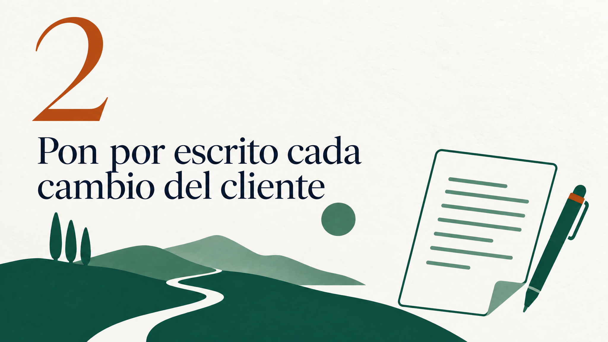 Diapositiva 3: «2. Pon por escrito cada cambio del cliente», con un documento y una pluma